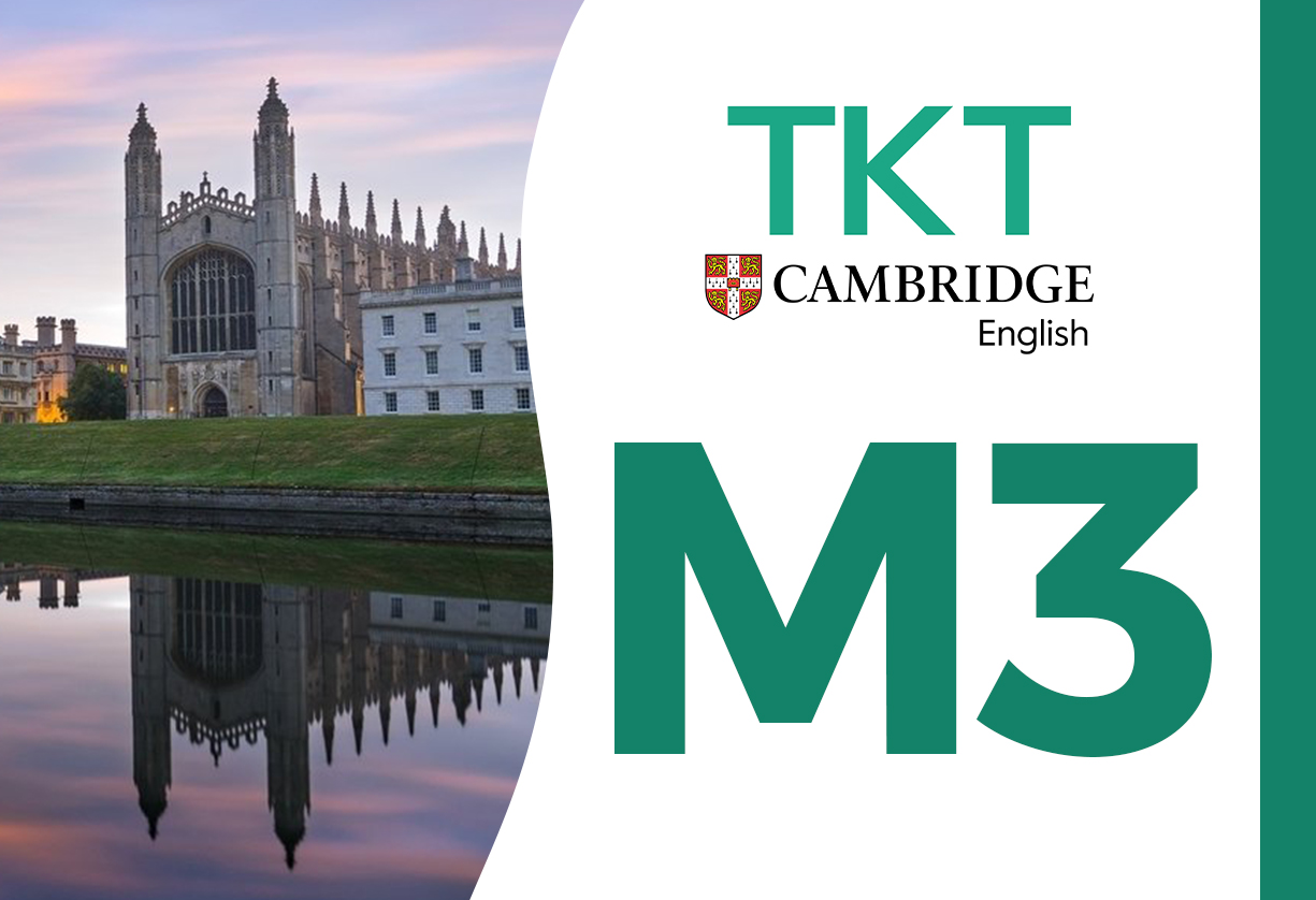 CAMBRIDGE TKT Module 3