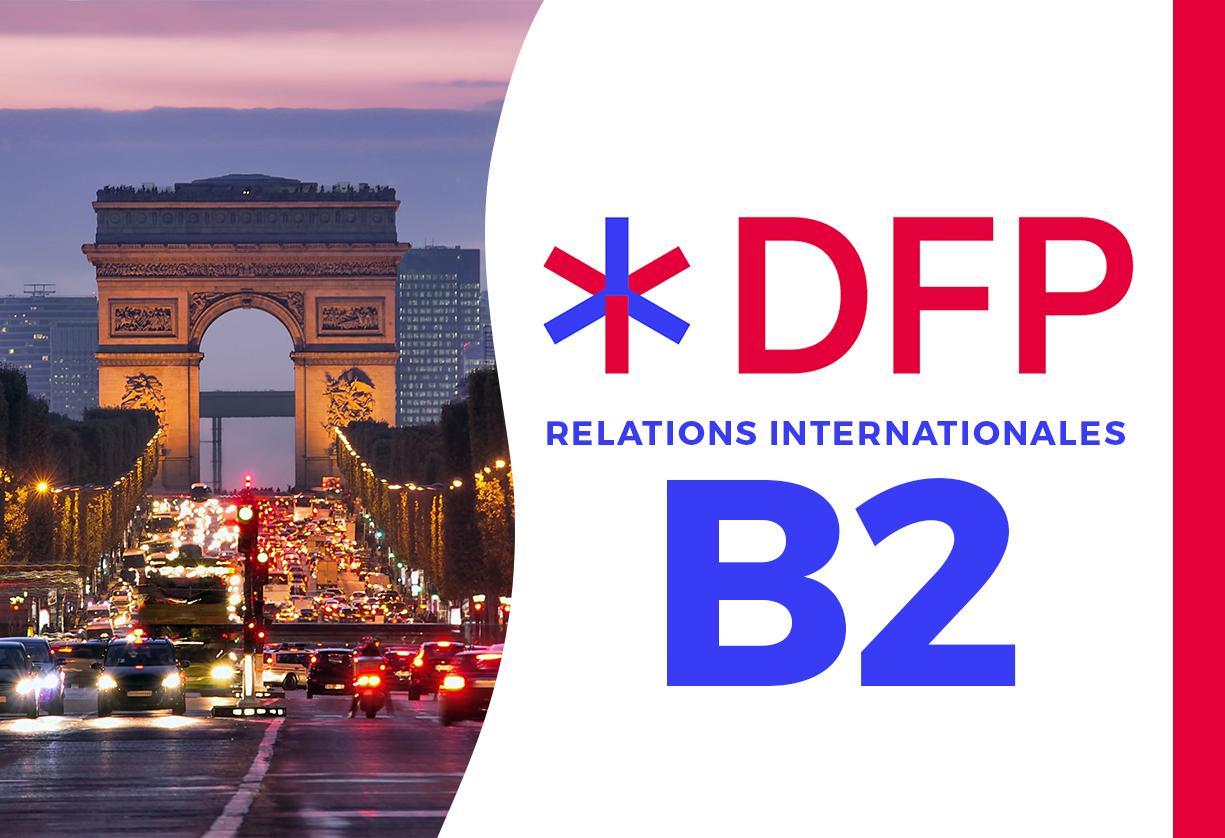 DFP Relations Internationales B2